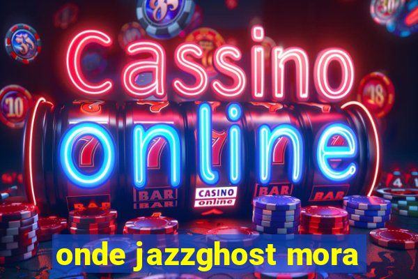 onde jazzghost mora